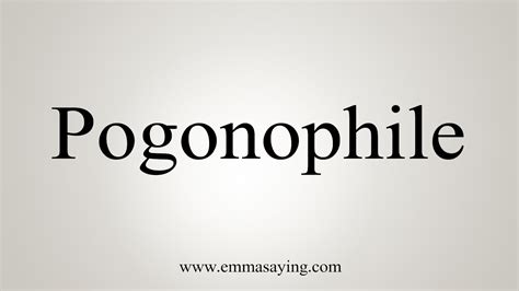 pogonophile pronunciation